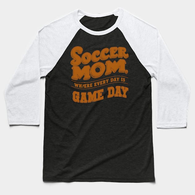 Soccer Mom Baseball T-Shirt by NomiCrafts